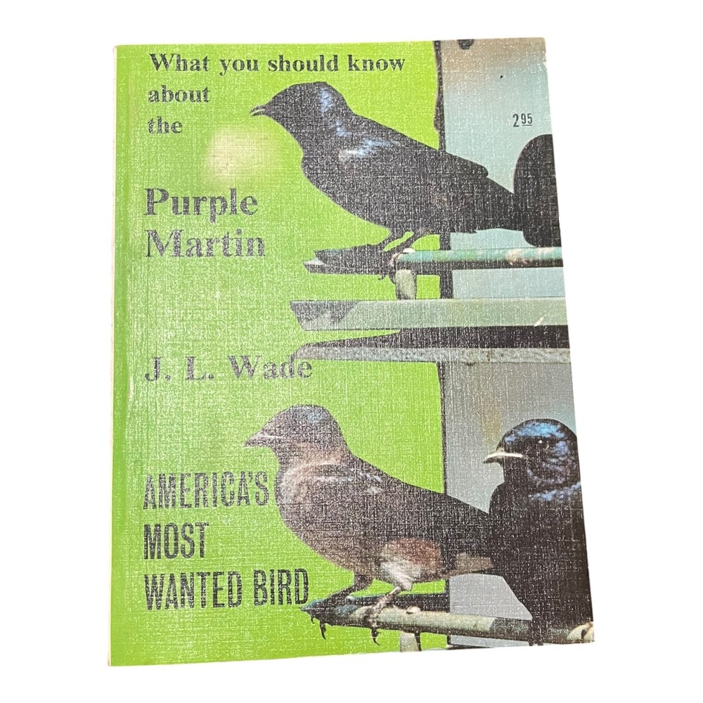What You Should Know About the Purple Martin J.L. Wade 1971 Bird Book Vintage